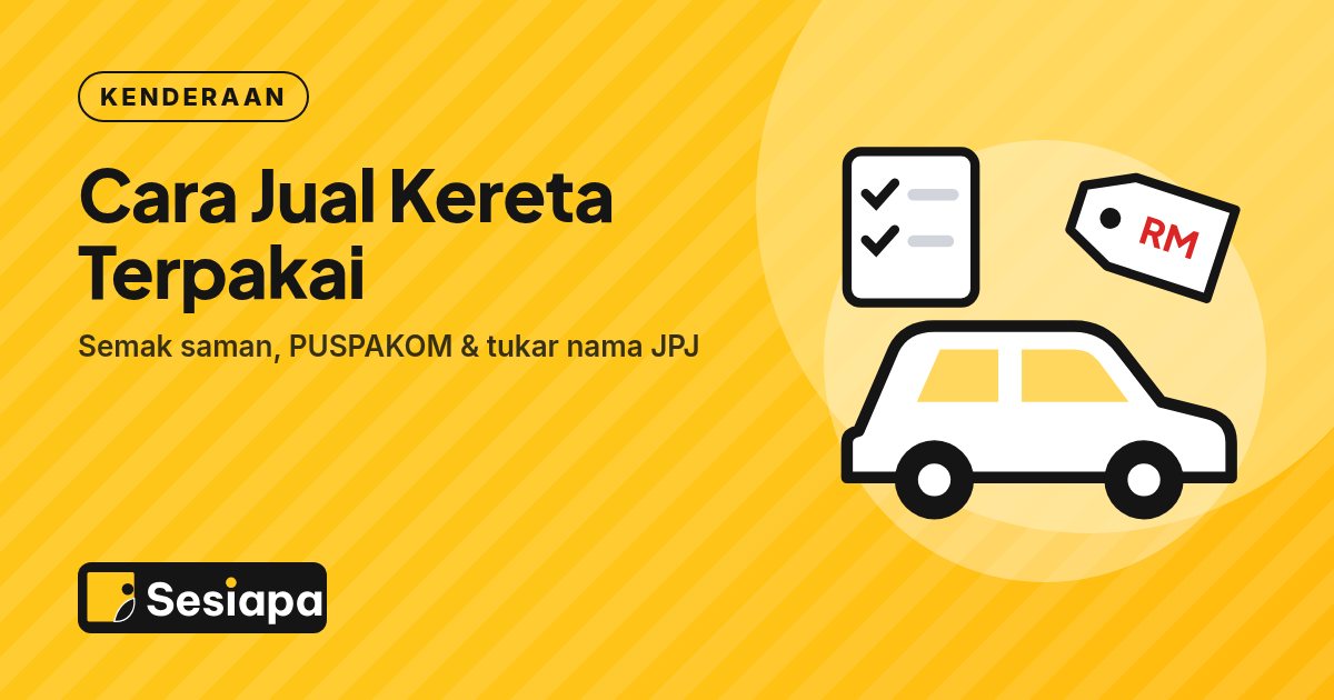 Kulit panduan Sesiapa berwarna kuning: ilustrasi kereta dengan tanda harga dan papan senarai semak, dengan tajuk Cara Jual Kereta Terpakai